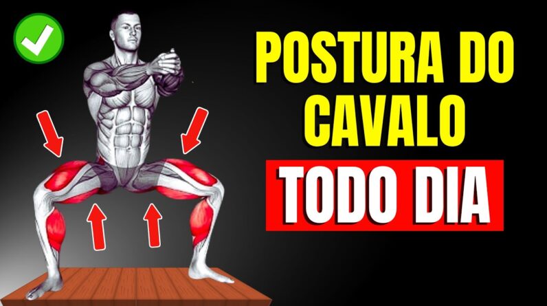 O que acontece seu corpo quando você faz a Postura do Cavalo