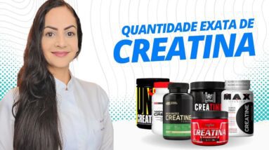 CREATINA - QUANTIDADE EXATA POR DIA e POR PESO! Como usar? [+ 4 DICAS BÔNUS AO FINAL]