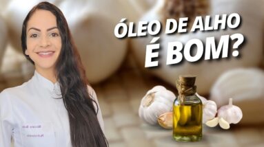 ÓLEO DE ALHO - Efeitos, benefícios, contra-indicações, efeitos colaterais, etc. #óleodealho