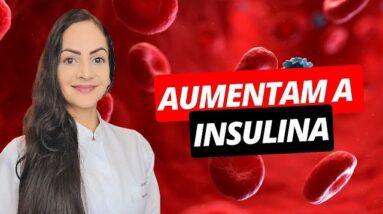 ❌️ CUIDADO! Essas coisas vão aumentar sua INSULINA: podem engordar, causar pré-diabetes e diabetes!