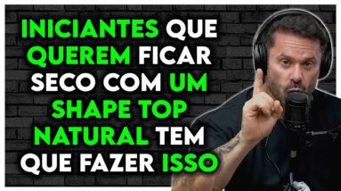 DÁ PRA FICAR SHEIPADO NA TRINCA NATURAL? INICIANTES QUE NÃO USAM HORMÔNIOS | Renato Cariani Ironberg