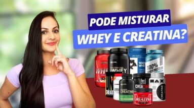 WHEY + CREATINA: podem ser usados juntos? Nutricionista Giovana Guido