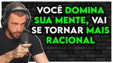 COMO ELEVAR SEU AUTO-CONTROLE? SE TORNAR UMA PESSOA MAIS RACIONAL! |  Eslen Podcast  & Paulo Muzy