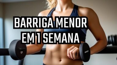 4 técnicas para REDUZIR SUA BARRIGA e EMAGRECER ainda essa semana!