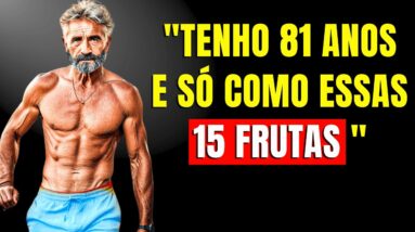 você NUNCA FICARÁ 'VELHO' se COMER essas 15 Frutas ANTIENVELHECIMENTO | CORPO HIPERTROFIADO