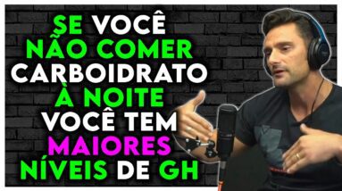 COMER CARBOIDRATO A NOITE ENGORDA? | Dudu Haluch Felipe Donatto Ironberg Cariani