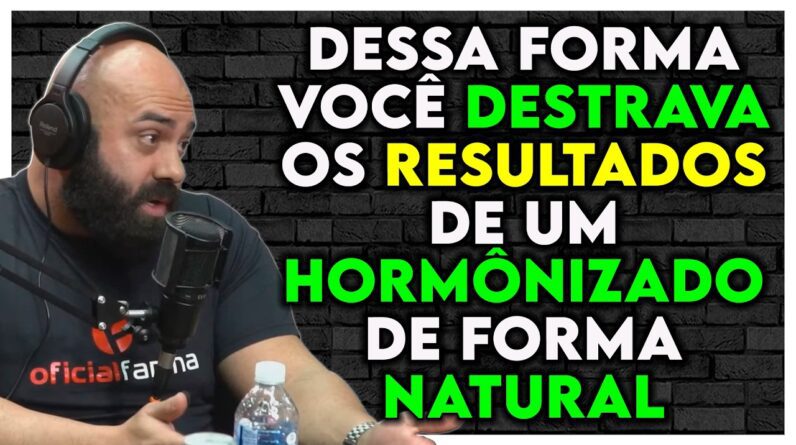 COMO TER resultados de HORMÔNIZADO, de forma NATURAL? Sem usar HORMÔNIOS ESTERÓIDES | Kaminski