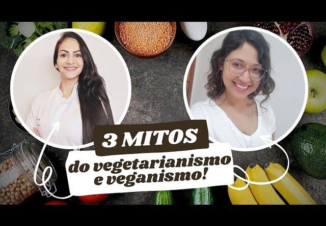 ⚠️ 3 MENTIRAS sobre o VEGETARIANISMO & VEGANISMO - com Nutricionista Bianca Oliveira